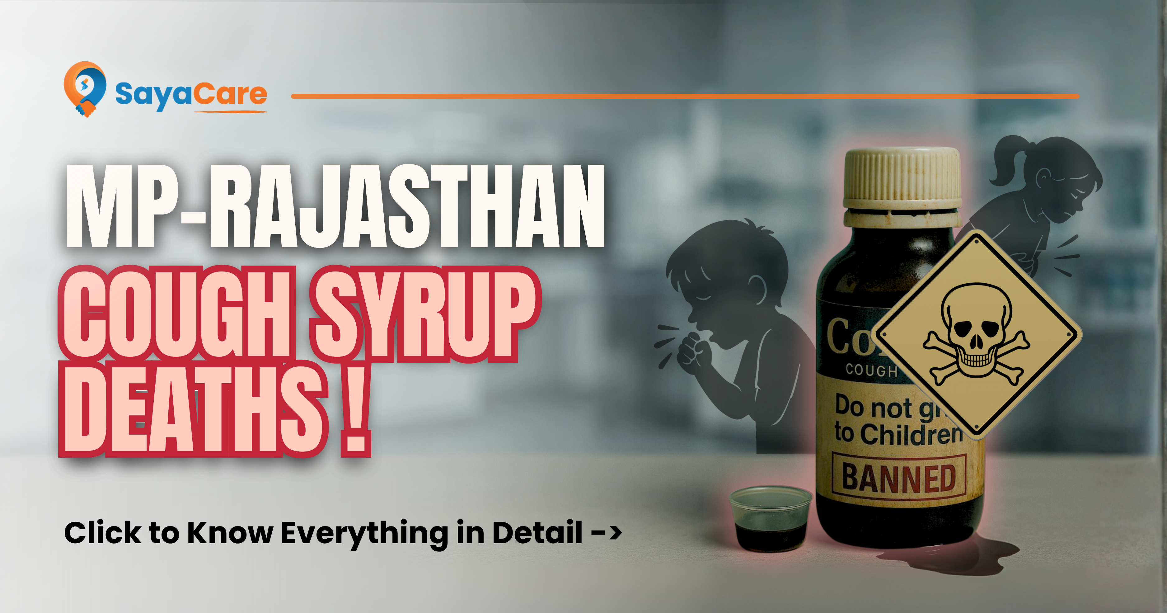 Bottle of banned cough syrup linked to child deaths in Madhya Pradesh and Rajasthan, with warning sign and silhouettes of coughing children.
