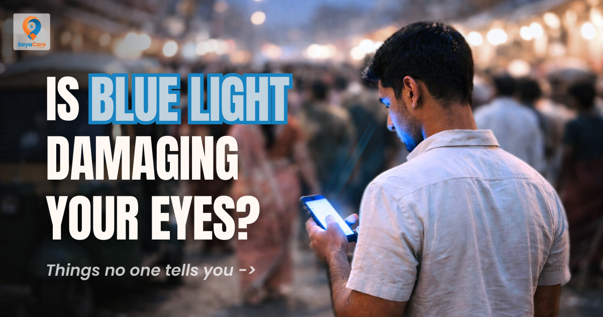 Blue Light is Secretly Damaging Your Eye?